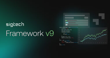 SigTech Framework v9 is now live